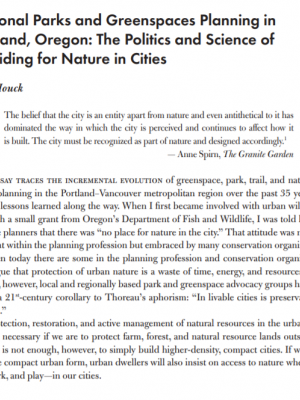 Regional Parks and Greenspaces Planning in Portland, Oregon: The Politics and Science of Providing for Nature in Cities
